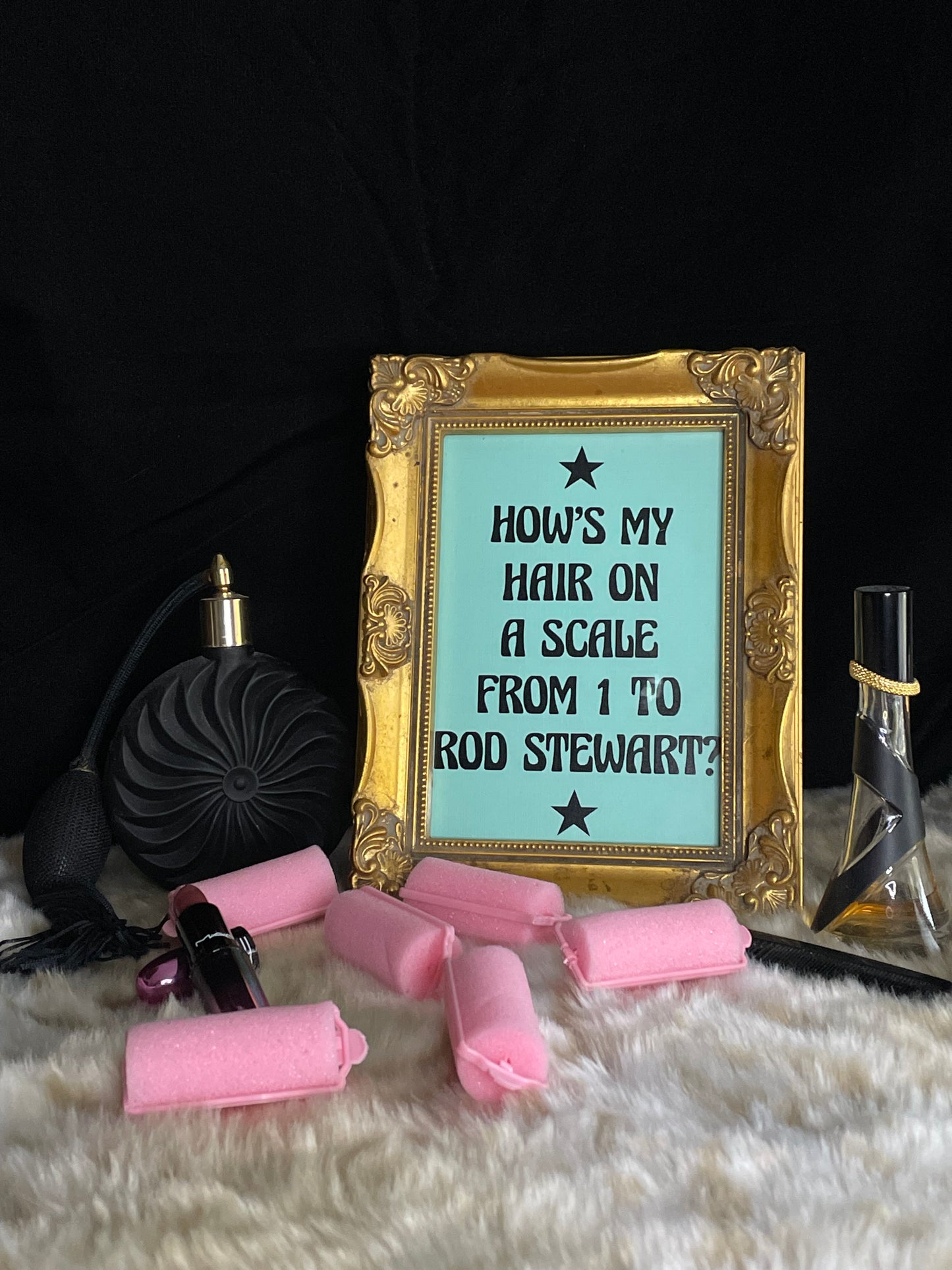 HOW’S MY HAIR ON A SCALE FROM 1 TO ROD STEWART? FRAMED ART